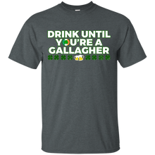 Drink until you_re a Gallagher Patrick_s Day shirt T-Shirt