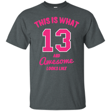 13 AND AWESOME - 13th Birthday Gift T-Shirt Pink T-Shirt