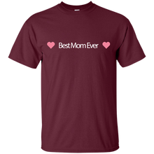 Best Mom Ever - for mother T-Shirt