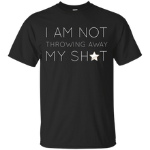 I Am Not Throwing Away My Shot T-Shirt