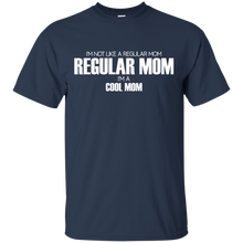 Women_s I_m not like a regular mom I_m a cool mom T-Shirt