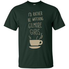 Gilmore Girls I_d Rather Be Watching T-Shirt