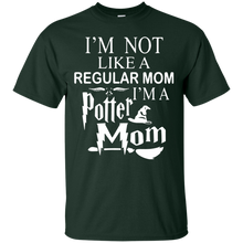 Cute I_m Not Like a Regular Mom I_m a Potter Mom T-Shirt