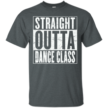 Dance Class T-Shirt - STRAIGHT OUTTA DANCE CLASS Shirt T-Shirt
