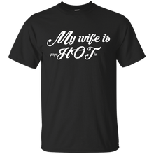 My Wife Is psycHOTic T-Shirt
