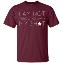 I Am Not Throwing Away My Shot T-Shirt