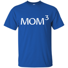 Mom To The Third Power - Mother of Three T-Shirt