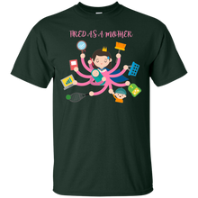 tired as a mother T-Shirt