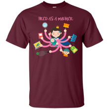 tired as a mother T-Shirt