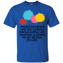 Care To Get Better Unless Someone - Science March T-Shirt