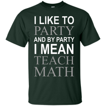 I like to party - math T-Shirt