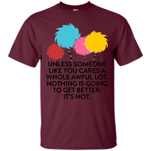 Care To Get Better Unless Someone - Science March T-Shirt