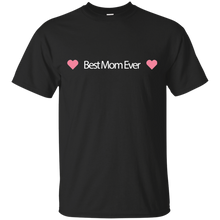 Best Mom Ever - for mother T-Shirt