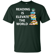 Reading is elevate the World - reading book T-Shirt