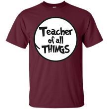 Teacher Of All Things Best Love Power Message Gift T-Shirt T-Shirt