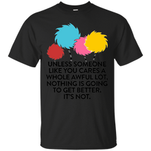 Care To Get Better Unless Someone - Science March T-Shirt