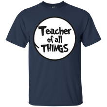 Teacher Of All Things Best Love Power Message Gift T-Shirt T-Shirt