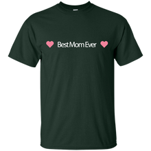 Best Mom Ever - for mother T-Shirt