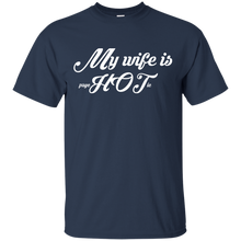 My Wife Is psycHOTic T-Shirt