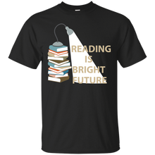 reading is bright future - Reading book T-Shirt