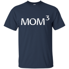 Mom To The Third Power - Mother of Three T-Shirt
