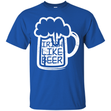 Irish like beer - St Pactrick_s day T-Shirt