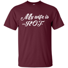 My Wife Is psycHOTic T-Shirt