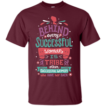 Behind Every Woman T-Shirt