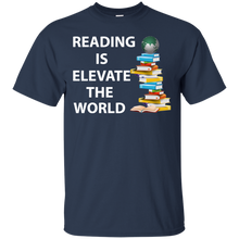 Reading is elevate the World - reading book T-Shirt