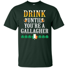 Irish Tshirt - Drink until you_re a gallagher Tshirts T-Shirt