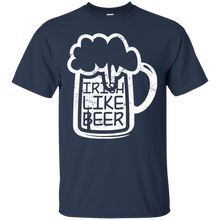 Irish like beer - St Pactrick_s day T-Shirt