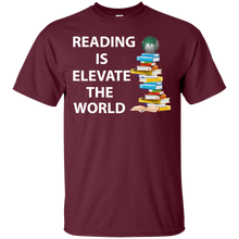 Reading is elevate the World - reading book T-Shirt