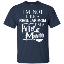 Cute I_m Not Like a Regular Mom I_m a Potter Mom T-Shirt